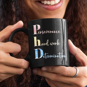 PhD Coffee Mug, PhD in Progress Gift, Doctoral Student Gift, Doctorate Degree Gift, New Doctor Mug, PhD Inspiration Mug