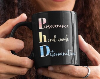 PhD Student Gift: Inspirational Black Coffee Mug