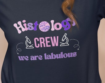 Histology Crew T-Shirt: Funny Science Lab Tee