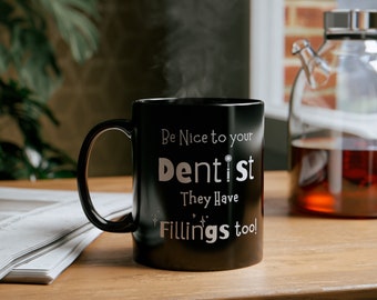 Funny Dentist Gift, Dental School Student Graduation Gift, Future Dentist Coffee Mug, Dental Gift for Dentists, Endodontist Orthodontist Mug