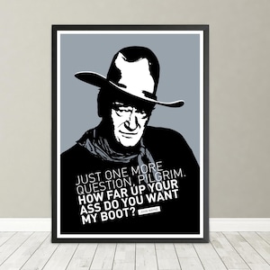 John Wayne quote, movie poster print, cowboy actor, True Grit, Searchers, classic vintage film actor, Hollywood movie, retirement gift.