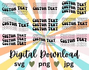 Custom Wavy Text SVG Bundle Custom Text Bundle Wavy Letters Custom Text Custom Groovy Font SVG Custom Message svg Retro SVG Bundle Wavy Font
