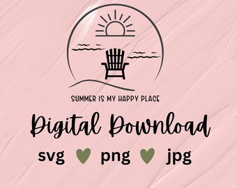 Summer PNG Summer is My Happy Place Summer Cut File Cricut DIY File Summer Beach Digital Download Seasonal Cut File Summer PNG Craft png jpg