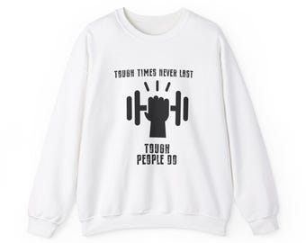 Sudadera motivacional de cuello redondo: Los tiempos difíciles nunca duran, ropa de entrenamiento, regalo de fitness, sudadera unisex, ropa de gimnasio