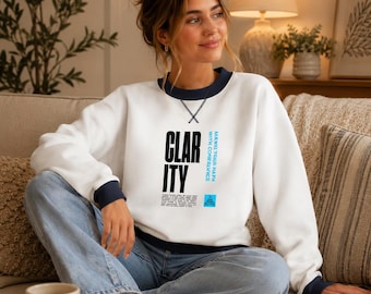 Clarity Sweatshirt, Motivational Graphic Crewneck, Personal Growth Top