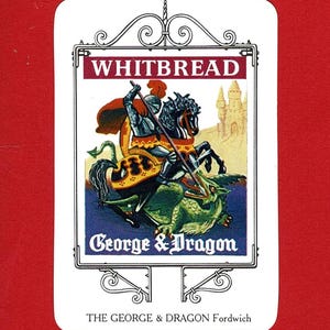 May include: A rectangular sign with the text "WHITBREAD" at the top. The image depicts a knight on horseback, spearing a green dragon. The words "George & Dragon" are below the image, with "THE GEORGE & DRAGON Fordwich" at the bottom.