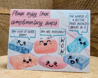 Complimentary Soaps Blank Card, Motivational Greeting Card