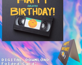 Belated Birthday Card Printable | 90's VHS Funny Instand Download