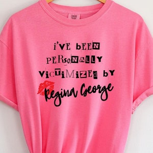 Mean Girls, Regina George, Regina George Shirt, Mean Girls Shirt
