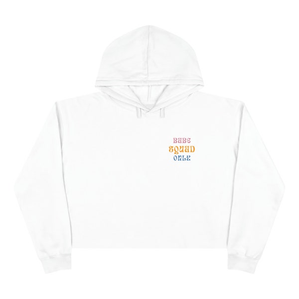 Babe Squad Only Cropped Hoodie