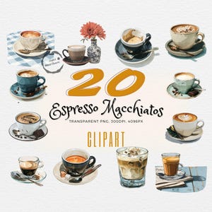 May include: Watercolor illustration of 20 espresso macchiatos in various cups and glasses. The image includes text that reads "20 Espresso Macchiatos Clipart". The coffee cups are on saucers, some with spoons and sugar cubes.