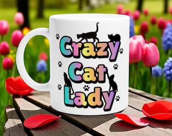 Crazy Cat Lady Mug, Cat Lover Coffee Cup