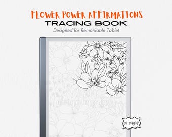Flowers Affirmations Tracing Book, reMarkable 2 Templates, Doodle Pad, Mental Health Affirmations, Self Care, Made for reMarkable 2