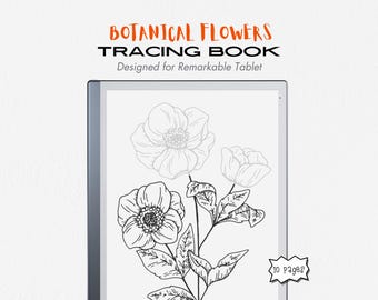 Botanical Flowers Tracing Book, reMarkable 2 Templates, Doodle Pad, Mental Health Affirmations, Self Care, Made for reMarkable 2