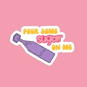 Verse du sucre sur moi | Autocollant USIN