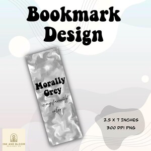 Morally Grey Bookmark, Fantasy Book Lover Gift (PNG Digital Download)