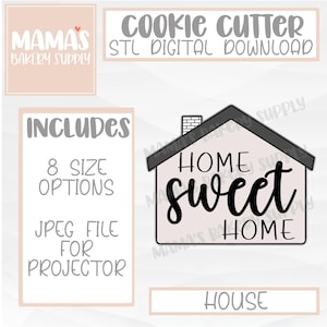 Peut inclure: Téléchargement numérique d'un emporte-pièce en forme de maison avec le texte "Home Sweet Home". Le design comprend 8 options de taille et un fichier JPEG pour l'utilisation d'un projecteur.