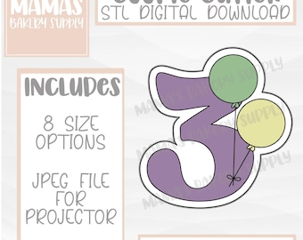 Three with Balloons - 3 - Cookie Cutter STL File Digital Download
