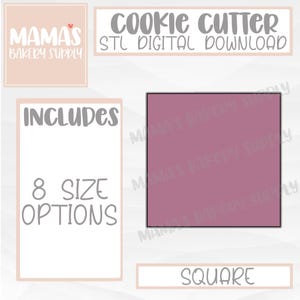 May include: Digital download of an STL file for a cookie cutter in the shape of a square. The image shows a pink square with the text "SQUARE" below it. The text "INCLUDES 8 SIZE OPTIONS" is in a white box to the left of the square.