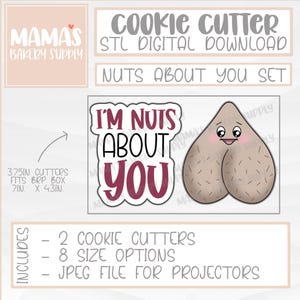 I&#39;m Nuts About You Valentines Cookie Cutter Set STL File Digital Download