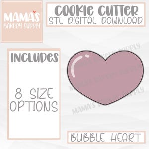 May include: A digital download for an STL file of a cookie cutter in the shape of a bubble heart. The image shows a pink heart-shaped cookie cutter with a gray outline. The text "COOKIE CUTTER" and "STL DIGITAL DOWNLOAD" is at the top of the image. The text "INCLUDES 8 SIZE OPTIONS" is on the left side of the image. The text "BUBBLE HEART" is at the bottom of the image.