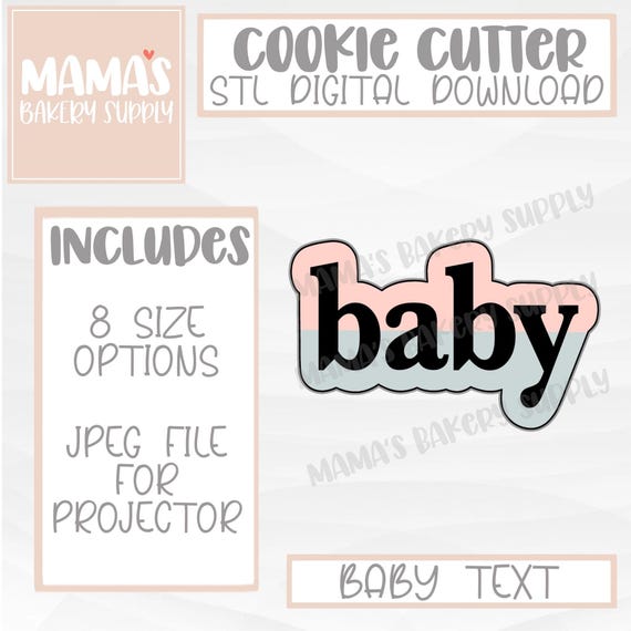 Baby Type Cookie Cutter STL File Digital Download