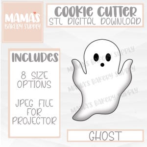 May include: A white ghost cookie cutter design with black eyes and mouth. The image includes text that reads "COOKIE CUTTER STL DIGITAL DOWNLOAD" and "GHOST". Also included is "MAMA'S BAKERY SUPPLY" and "INCLUDES 8 SIZE OPTIONS JPEG FILE FOR PROJECTOR".