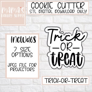 Trick Or Treat Halloween Cookie Cutter STL File Digital Download