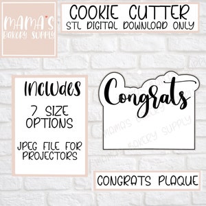 May include: A black and white digital download for a cookie cutter in the shape of the word "Congrats". The image includes a text box that says "Includes 7 Size Options" and "JPEG File for Projectors".