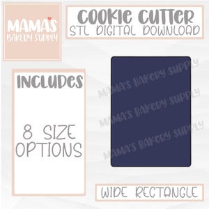 Puede incluir: Gráfico de descarga digital para un cortador de galletas rectangular ancho. La imagen incluye el texto "Cookie Cutter STL Digital Download" y "Mama's Bakery Supply". También indica "Includes 8 Size Options".