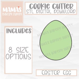 May include: A digital download for an STL file of an Easter egg cookie cutter. The image shows a green outline of the cookie cutter with the text "Easter Egg" below it. The text "Includes 8 Size Options" is in a white box to the left of the cookie cutter.