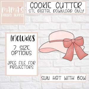 May include: A digital download STL file for a cookie cutter in the shape of a pink sun hat with a bow. The image includes the text "COOKIE CUTTER", "STL DIGITAL DOWNLOAD ONLY", "Includes 7 SIZE OPTIONS", "JPEG FILE FOR PROJECTORS", and "SUN HAT WITH BOW".