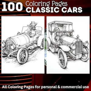 May include: A black and white illustration of two classic cars. The cars are detailed with intricate drawings of the engines and other parts. The image is titled "100 Coloring Pages CLASSIC CARS".