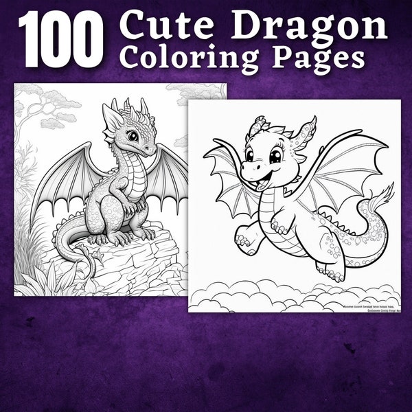 100 Cute Dragon Coloring Pages | Printable Coloring Book | Coloring Pages for Kids | Printable Digital Coloring | Digital Download