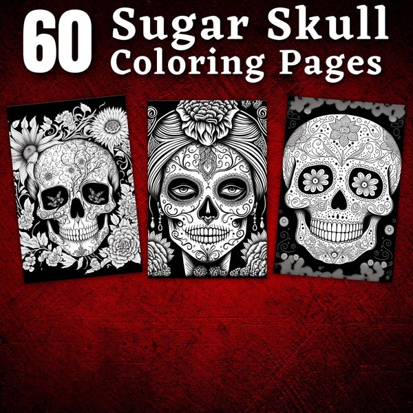 60 Sugarskull Coloring Pages | Printable Coloring Book | Coloring Pages for Adults | Printable Digital Coloring | Digital Download