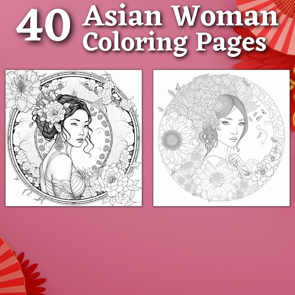 40 Asian Woman Coloring Pages | Printable Coloring Book | Coloring Pages for Kids & Adults | Printable Digital Coloring | Digital Download