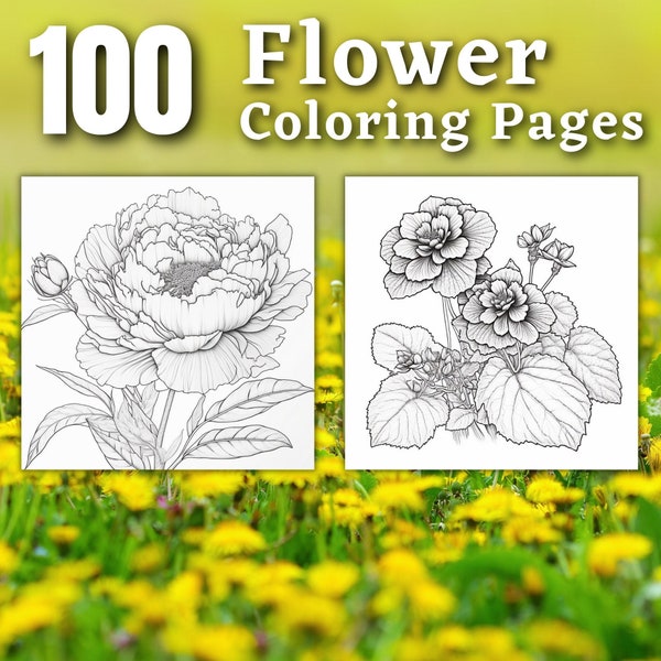 100 Flower Coloring Pages | Printable Coloring Book | Coloring Pages for Adults | Printable Digital Coloring | Fantasy Coloring | Download