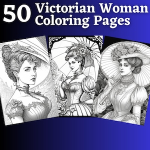 50 Victorian Woman Coloring Pages | Printable Coloring Book | Coloring Pages for Adult | Printable Digital Coloring Grayscale | Downloadable