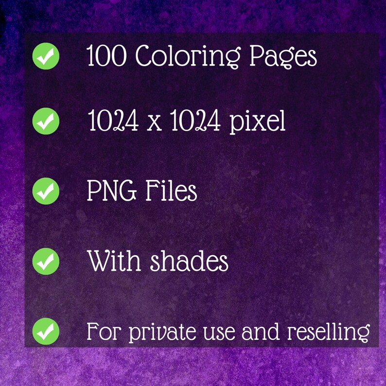 May include: A checklist with green tick marks next to five items: 100 Coloring Pages, 1024 x 1024 pixel, PNG Files, With shades, For private use and reselling.