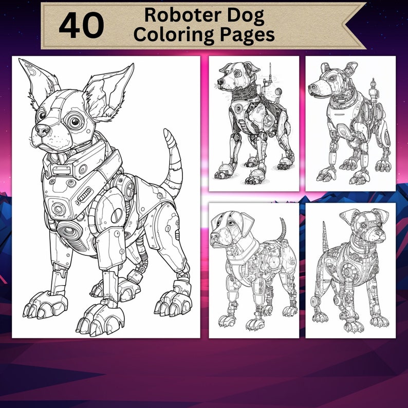 May include: A set of 40 colouring pages featuring robot dogs. The images are black and white line drawings of different robot dogs in various poses.