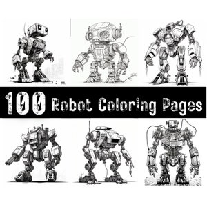 K&ouml;nnte beinhalten: Sechs Schwarzwei&szlig;-Illustrationen von Robotern. Die Roboter sind in verschiedenen Posen und haben unterschiedliche Designs. Der Text "100 Robot Coloring Pages" befindet sich oben im Bild.