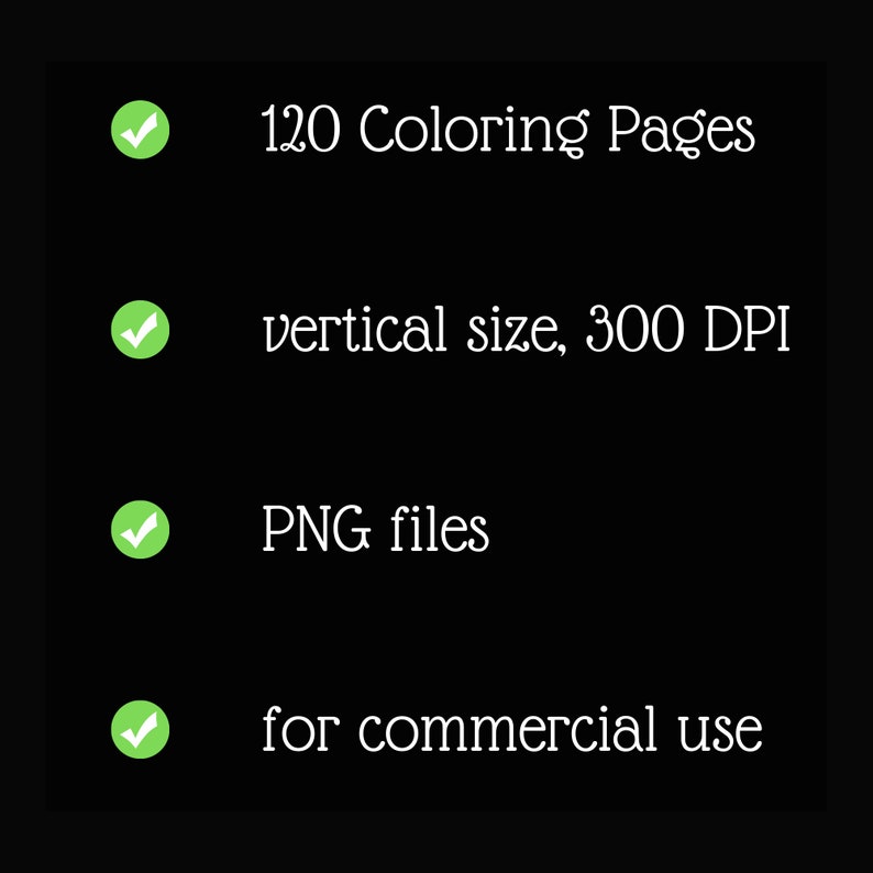 Puede incluir: Un icono de marca de verificaci&oacute;n verde junto al texto "120 p&aacute;ginas para colorear". Otro icono de marca de verificaci&oacute;n verde junto al texto "tama&ntilde;o vertical, 300 DPI". Un tercer icono de marca de verificaci&oacute;n verde junto al texto "archivos PNG". Un cuarto icono de marca de verificaci&oacute;n verde junto al texto "para uso comercial".
