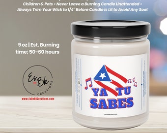 Ya Tu Sabes Scented 9oz Soy Candle, Soy Candle with a Touch of Puerto Rican Essence