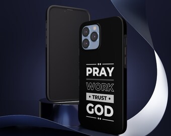 Pray Work Trust God iPhone Case, iPhone Case, iPhone 14/13/12 Pro Max, Faith & Inspirational