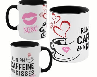 Run on Coffee and Kisses Accent Mugs