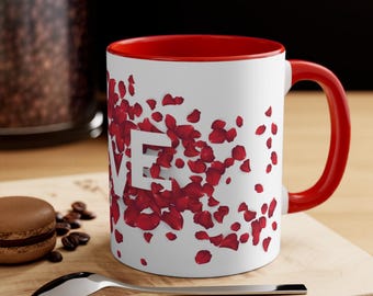 LOVE Rose Petal Coffee Mug, Valentines Day Mug, Romantic Ceramic Accent Mug, Gift for Her or Him