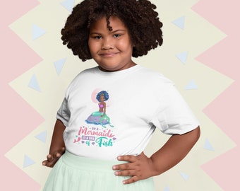 Be A Mermaid in a Sea of Fish | Kids Short Sleeve Cotton Tee,  Youth T-Shirt