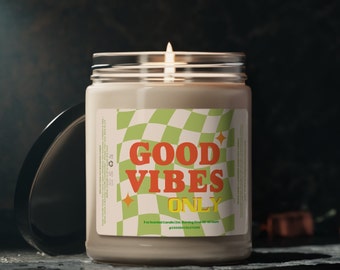 9oz Scented Soy Candle, Good Vibes Only, Motivational & Inspirational Candle
