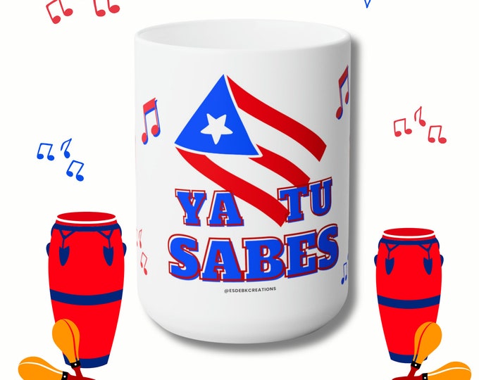 Featured listing image: Ya Tu Sabes Puerto Rico Ceramic Mug 15oz