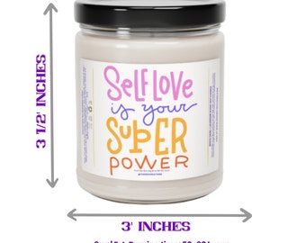 9oz Scented Soy Candle, Self Love is Your Super Power